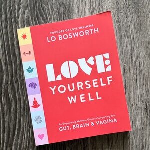 Love Yourself Well Book by Lo Bosworth